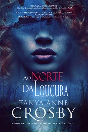 Ao Norte da Loucura (O Mistério das Irmãs Aldridge Livro 2) (Portuguese Edition)