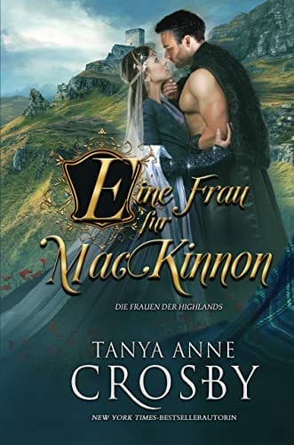 Eine Frau für MacKinnon (Die Frauen der Highlands 1) (German Edition)