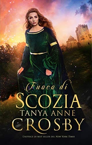 Fuoco di Scozia (Guardiani della Pietra Vol. 1) (Italian Edition)