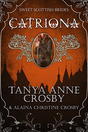 Catrìona: A Sweet Scottish Medieval Romance (Sweet Scottish Brides Book 5)