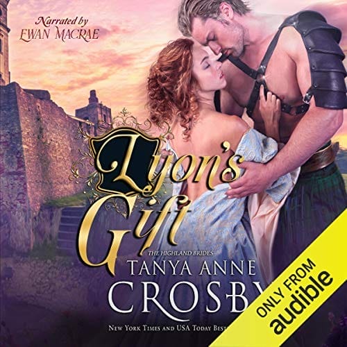 Lyon’s Gift: The Highland Brides, Book 2