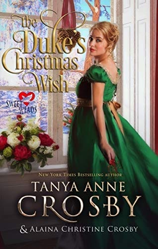 The Duke’s Christmas Wish: Sweet Reads (Not Quite a Scoundrel Book 4)