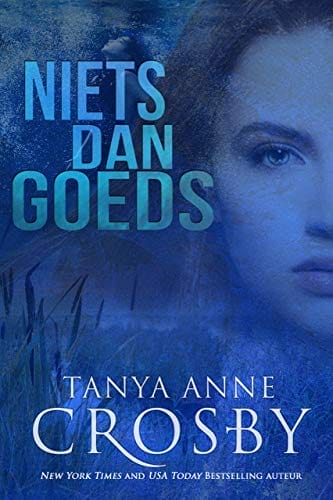 Niets dan goeds (Dutch Edition)