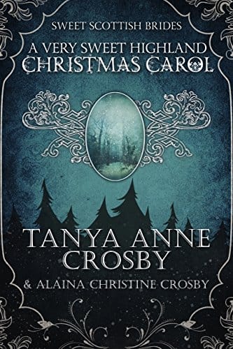 A Very Sweet Highland Christmas Carol (Sweet Scottish Brides Book 6)
