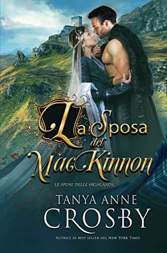 La sposa del MacKinnon (Le spose delle Highlands Vol. 1) (Italian Edition)